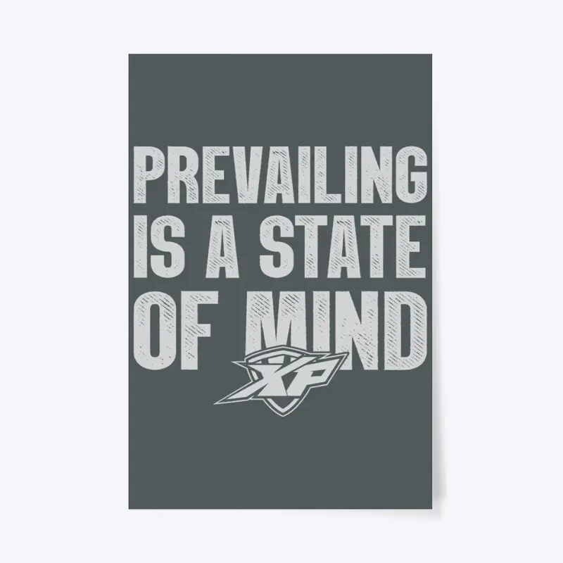 Prevailing is a State of Mind