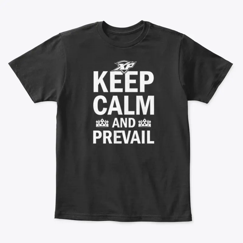 Keep Calm and Prevail